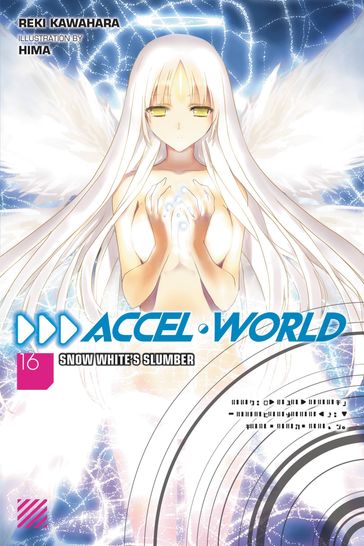 Accel World, Vol. 16 (light novel) - Reki Kawahara