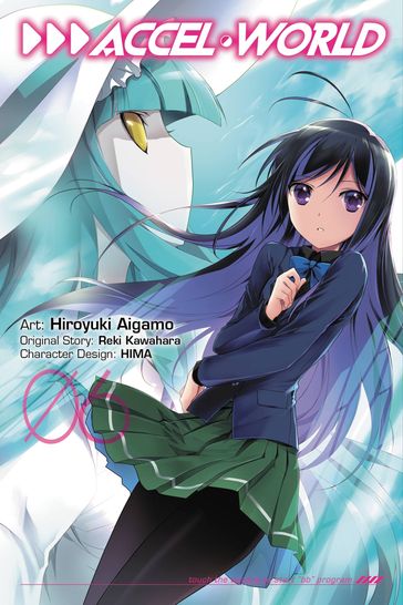 Accel World, Vol. 6 (manga) - Reki Kawahara - Hiroyuki Aigamo - Lys Blakeslee