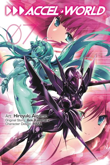 Accel World, Vol. 7 (manga) - Reki Kawahara - Hiroyuki Aigamo