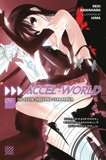 Accel World, Vol. 9 (light novel) - Reki Kawahara