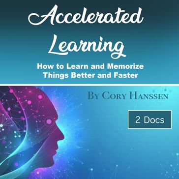 Accelerated Learning - Cory Hanssen