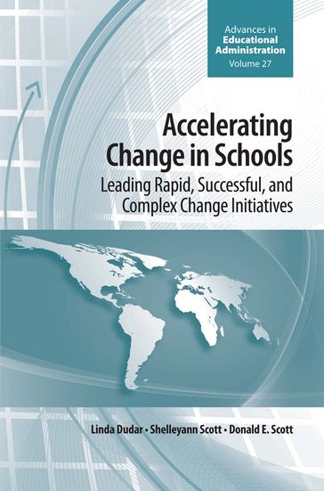 Accelerating Change in Schools - Donald E. Scott - Linda Dudar - Shelleyann Scott