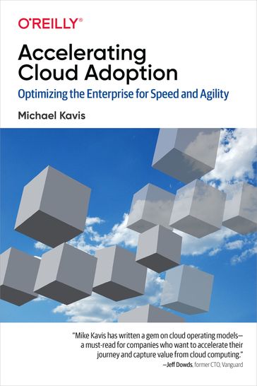 Accelerating Cloud Adoption - Michael Kavis