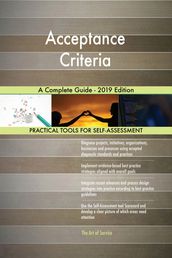 Acceptance Criteria A Complete Guide - 2019 Edition