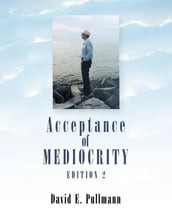 Acceptance of Mediocrity