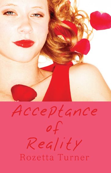 Acceptance of Reality - Rozetta Turner