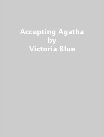 Accepting Agatha - Victoria Blue