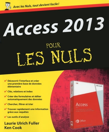 Access 2013 pour les nuls - Laurie Ulrich-Fuller - Ken Cook