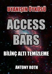 Access Bars: Uyann Öykusu