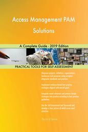 Access Management PAM Solutions A Complete Guide - 2019 Edition