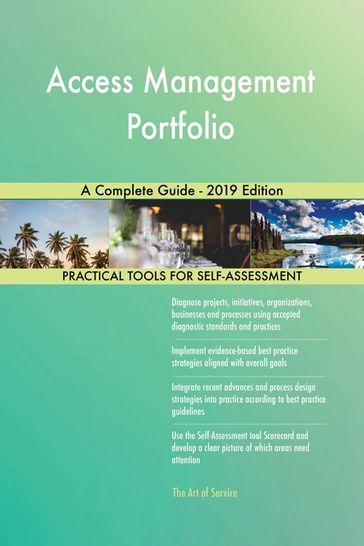 Access Management Portfolio A Complete Guide - 2019 Edition - Gerardus Blokdyk