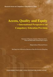 Access, Quality and Equity-International Perspectives on Compulsory Education Provision