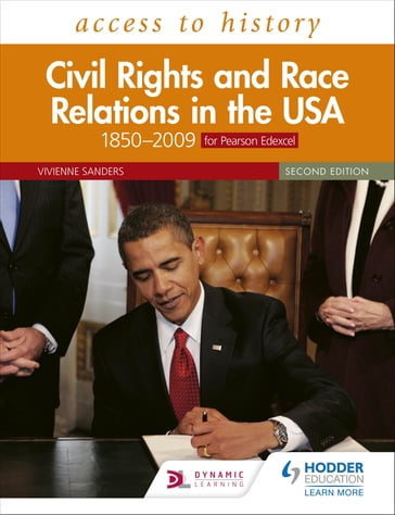 Access to History: Civil Rights and Race Relations in the USA 18502009 for Pearson Edexcel Second Edition - Vivienne Sanders