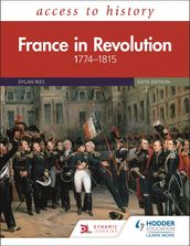 Access to History: France in Revolution 17741815 Sixth Edition