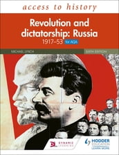 Access to History: Revolution and dictatorship: Russia, 19171953 for AQA