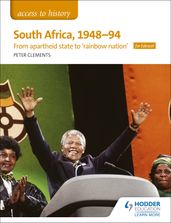 Access to History: South Africa, 194894: from apartheid state to  rainbow nation  for Edexcel