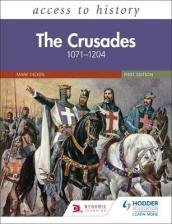 Access to History: The Crusades 1071¿1204