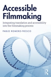 Accessible Filmmaking