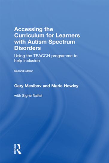 Accessing the Curriculum for Learners with Autism Spectrum Disorders - Gary Mesibov - Marie Howley - Signe Naftel