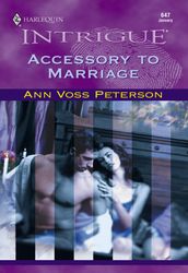 Accessory To Marriage (Mills & Boon Intrigue)