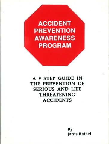 Accident Prevention Awareness Program - Janis Rafael
