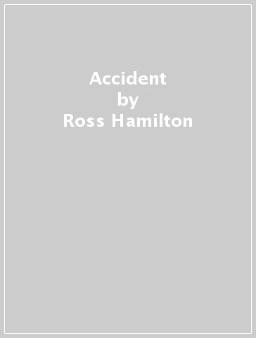 Accident - Ross Hamilton