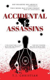 Accidental Assassins