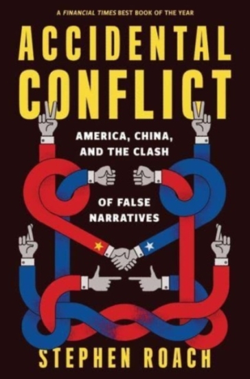 Accidental Conflict - Stephen Roach