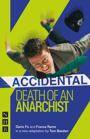 Accidental Death of an Anarchist (NHB Modern Plays) - Dario Fo - Franca Rame - Tom Basden