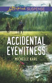 Accidental Eyewitness (Mountie Brotherhood) (Mills & Boon Love Inspired Suspense)