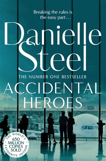 Accidental Heroes - Danielle Steel