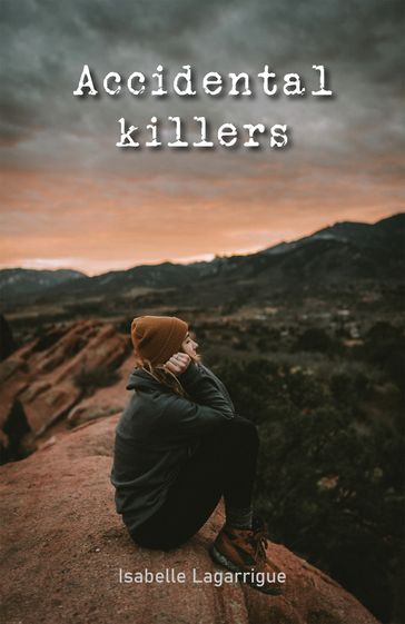 Accidental Killers - Isabelle Lagarrigue