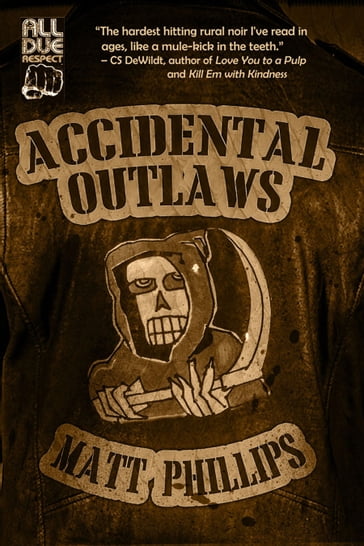 Accidental Outlaws - Matt Phillips