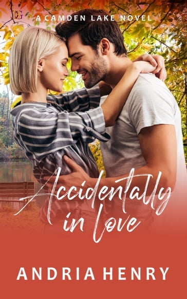 Accidentally in Love - Andria Henry