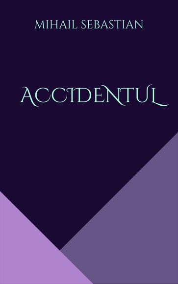 Accidentul - Mihail Sebastian