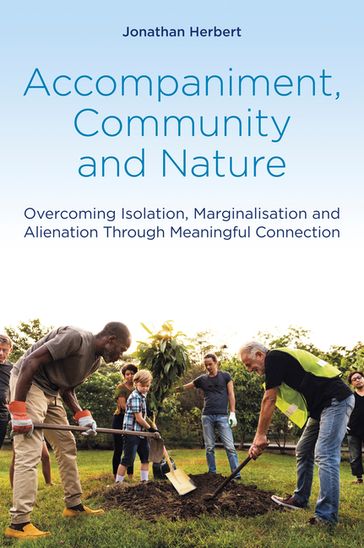 Accompaniment, Community and Nature - Jonathan Herbert
