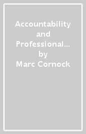 Accountability and Professionalism in Nursing and Healthcare