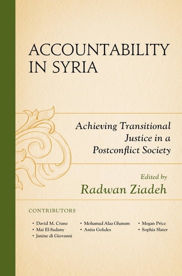 Accountability in Syria - Mai El-Sadany - Janine di Giovanni - Anita Gohdes - Megan Price - Sophia Slater - David M. Crane - Mohammed Alaa Ghanem