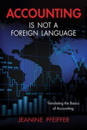Accounting Is Not a Foreign Language