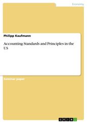 Accounting Standards and Principles in the US