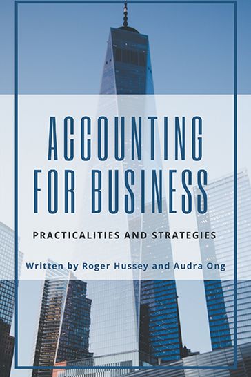 Accounting for Business - PhD Audra Ong - PhD Roger Hussey