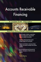 Accounts Receivable Financing A Complete Guide - 2020 Edition