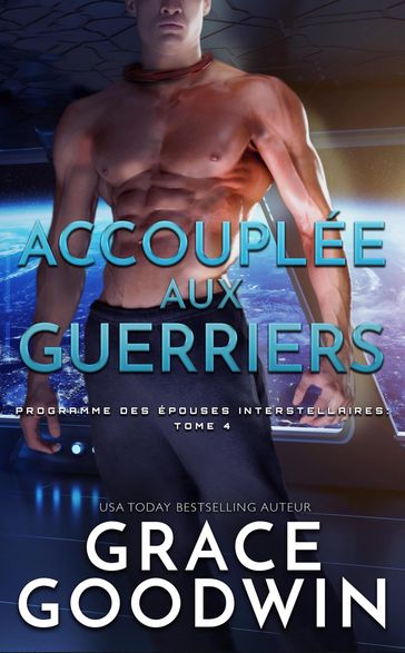 Accouplée aux guerriers - Grace Goodwin