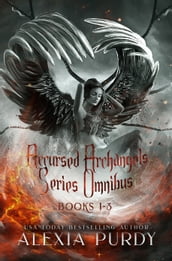 Accursed Archangels Series Omnibus Books 1-3