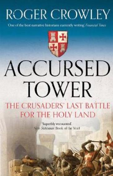 Accursed Tower - Roger Crowley