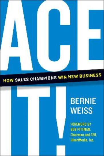 Ace It! - Bernie Weiss