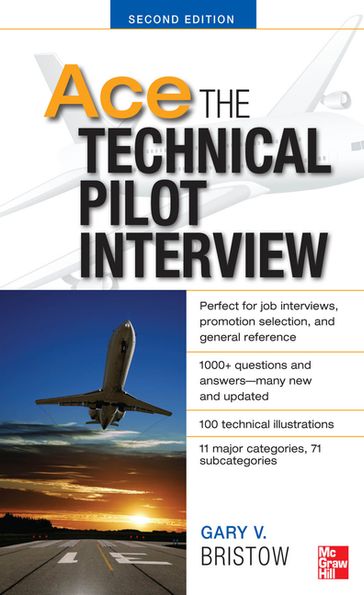 Ace The Technical Pilot Interview 2/E - Gary v. Bristow