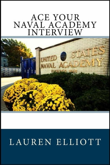 Ace Your Naval Academy Interview - Lauren Elliott