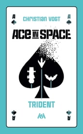 Ace in Space Trident