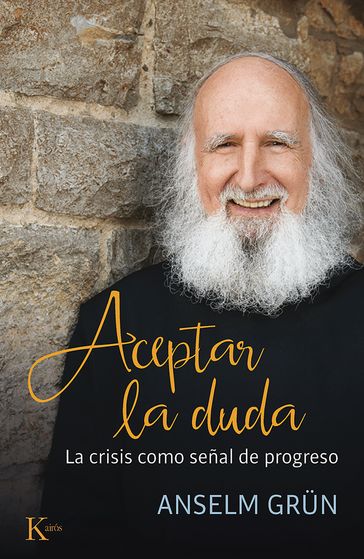 Aceptar la duda - Anselm Grun